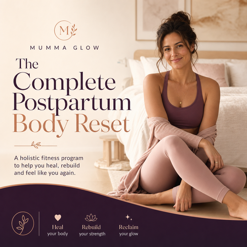The Complete Postpartum Body Reset — Mumma Glow